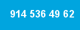 914 536 49 62